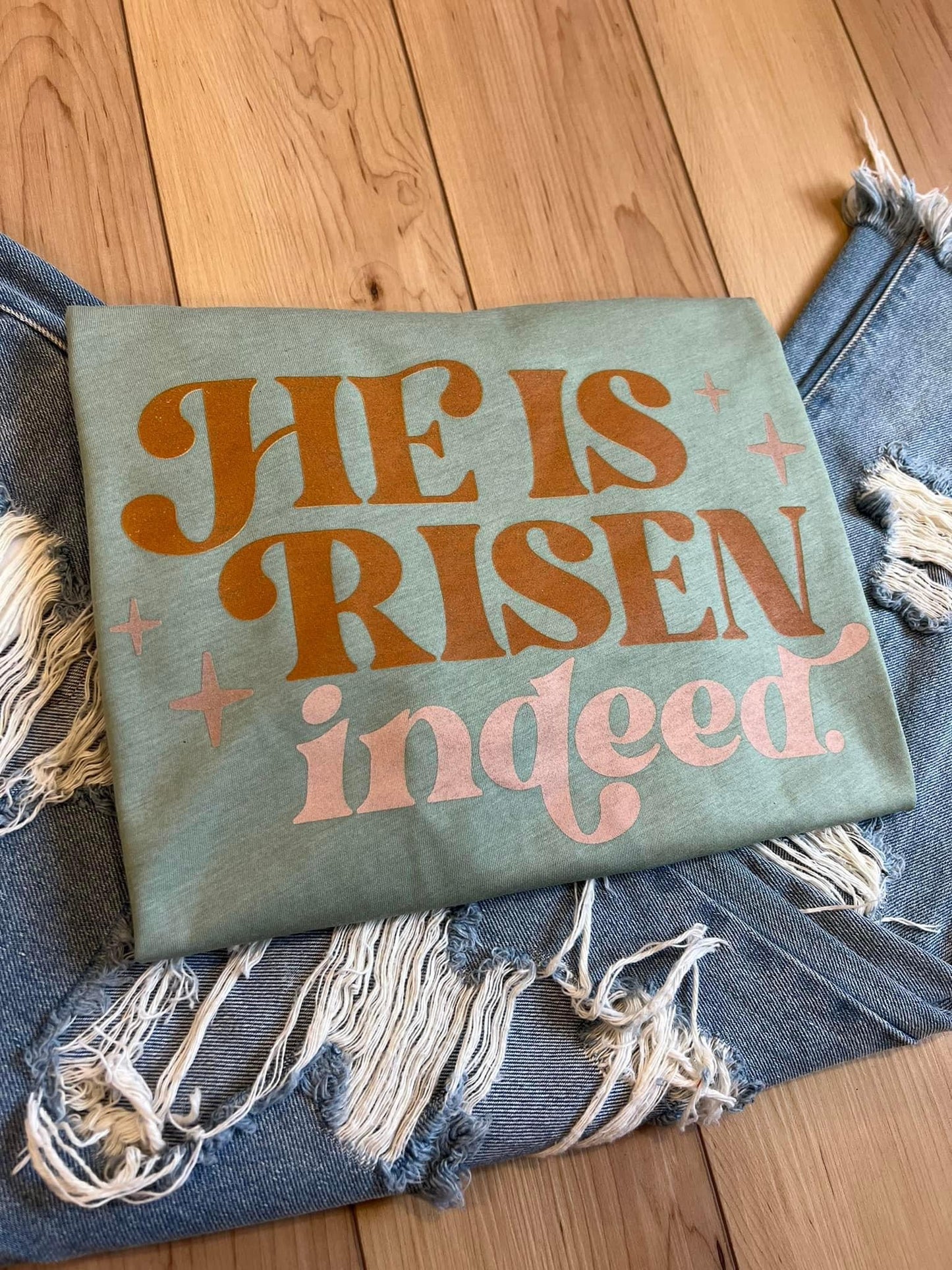 He Is Risen Tee